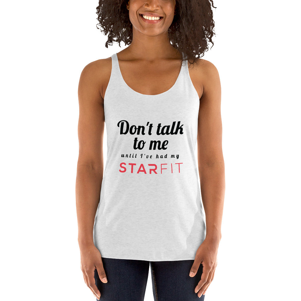 Women's Racerback Tank- "Don't talk to me" (Light Colors) - StarFit Studio