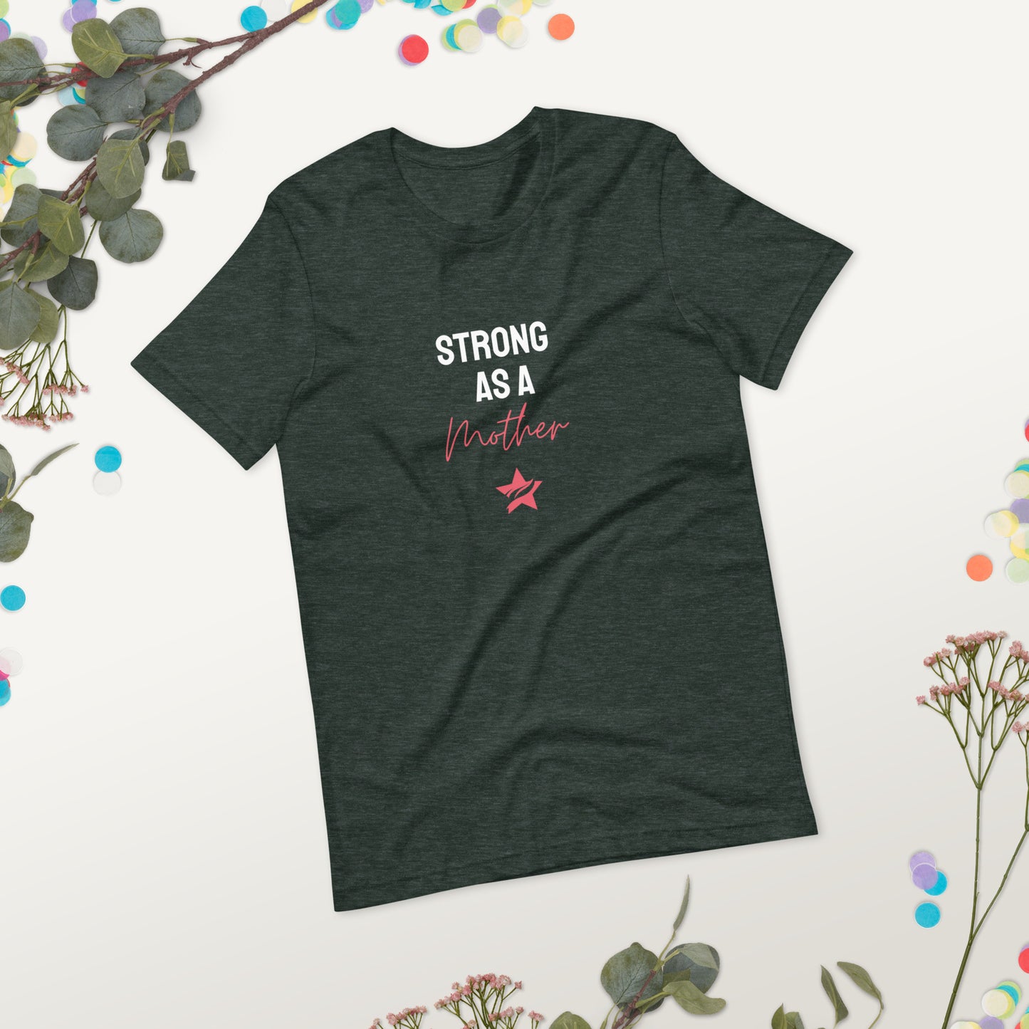 Strong as a Mother T-shirt - StarFit Studio
