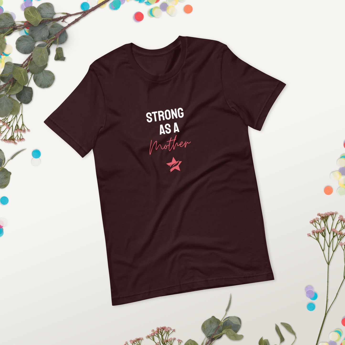 Strong as a Mother T-shirt - StarFit Studio