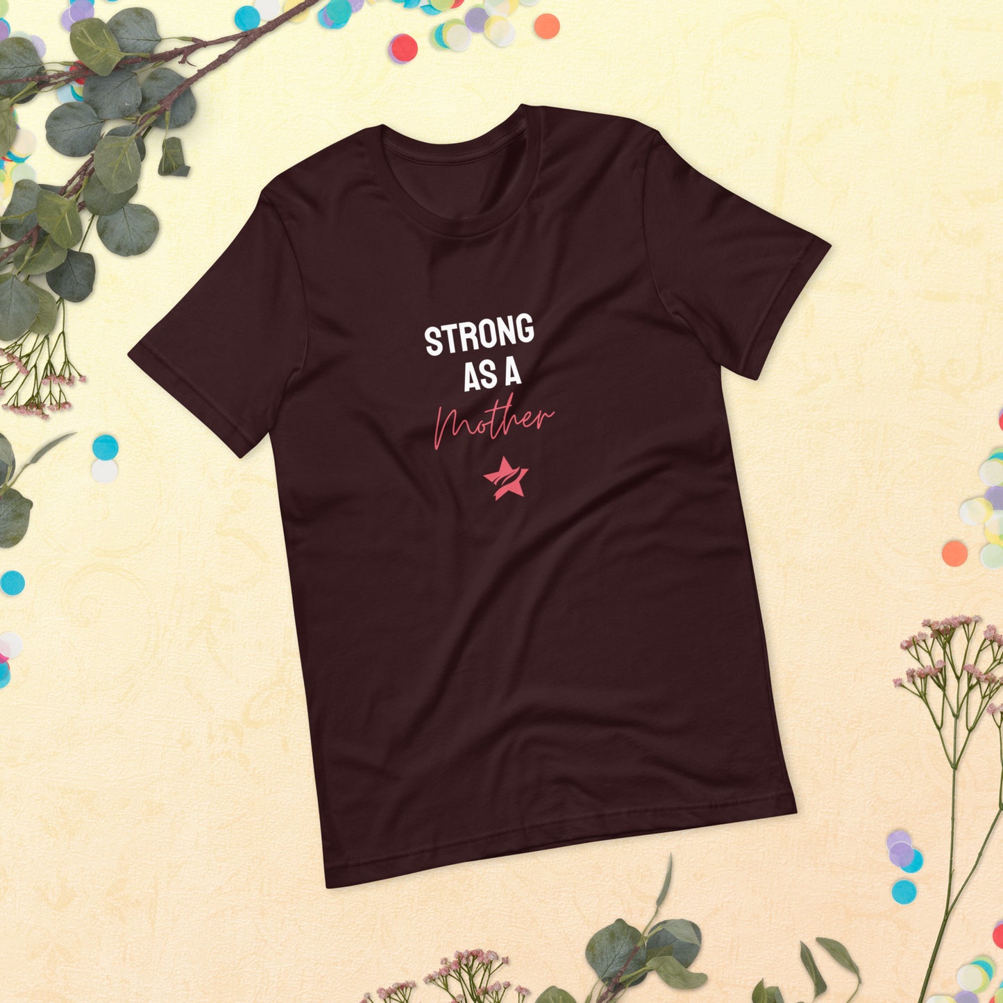 Strong as a Mother T-shirt - StarFit Studio