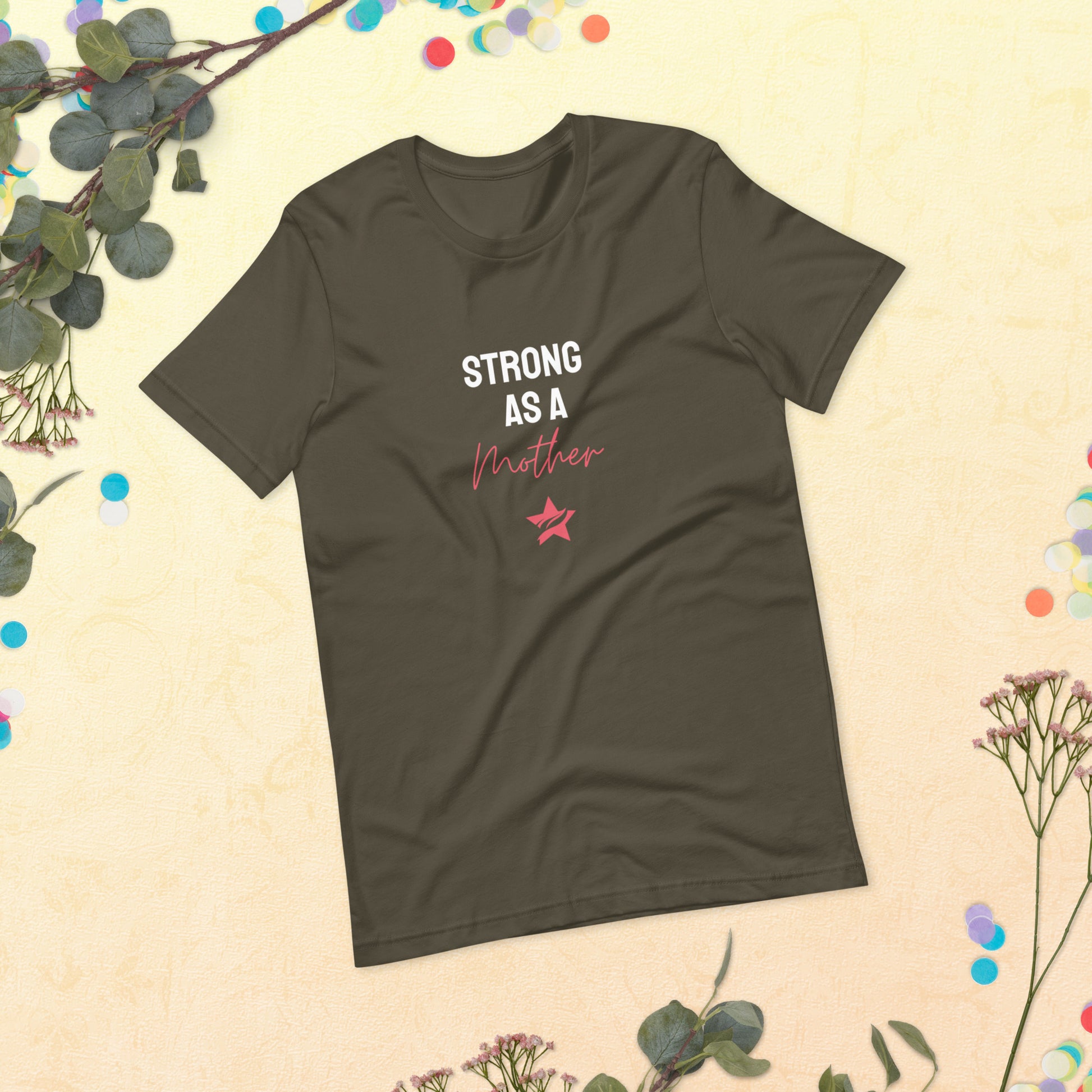 Strong as a Mother T-shirt - StarFit Studio